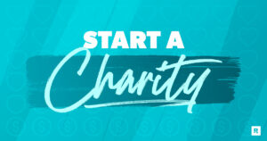 How to Start a Charity