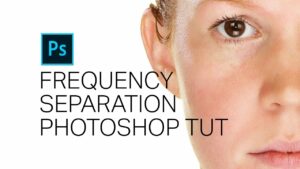 Frequency Separation Photoshop Tutorial (Nondestructive & Fully Editable Layers)