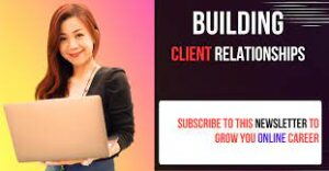 Establish ongoing client relationships Freelancer tip