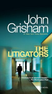 The Litigators Novel by John Grisham