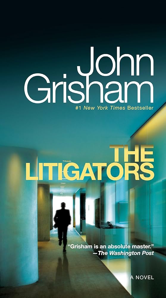 The Litigators Novel by John Grisham