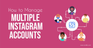 Difficulty in managing multiple accounts in Instagram