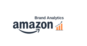 How to use Amazon's Brand Analytics tool to gain insights into your market
