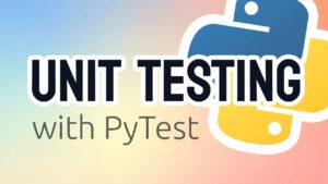 How to Perform Unit Testing with pytest