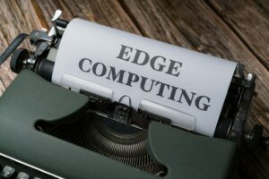 The Development of Edge Computing and the Applications It Has in the Real World